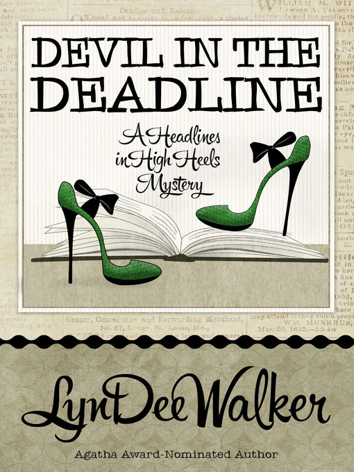 Title details for Devil in the Deadline by LynDee Walker - Available